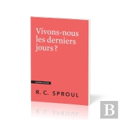 Vivons-Nous Les Derniers Jours ?