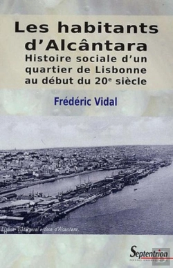 Bertrand.pt - Vivre À Alcantara : Un Quartier De Lisbonne Au Début Du Xx Siècle