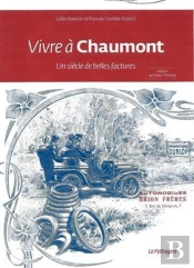 Vivre À Chaumont, Un Siècle De Belles Factures