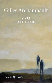 Vivre À Feu Doux