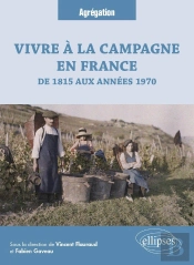 Vivre À La Campagne En France, De 1815 Aux Années 1970