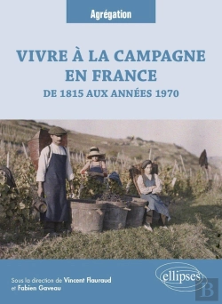 Bertrand.pt - Vivre À La Campagne En France, De 1815 Aux Années 1970