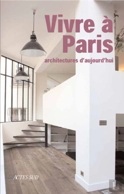 Bertrand.pt - Vivre À Paris ; Architectures D'Aujourd'Hui