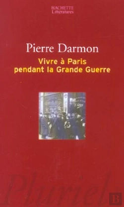 Bertrand.pt - Vivre A Paris Pendant La Grande Guerre