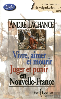 Bertrand.pt - Vivre  Aimer Et Mourir Juger Et Punir En Nouvelle France
