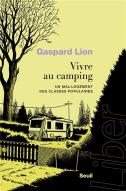 Vivre Au Camping : Un Mal-Logement Des Classes Populaires