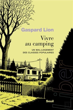 Bertrand.pt - Vivre Au Camping : Un Mal-Logement Des Classes Populaires