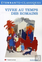 Vivre Au Temps Des Romains