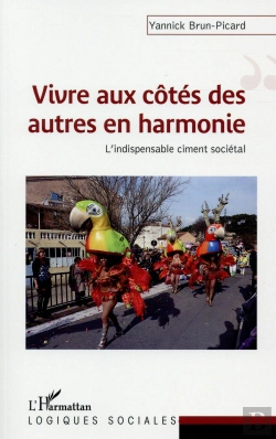 Bertrand.pt - Vivre Aux Côtés Des Autres En Harmonie ; L'Indispensable Ciment Sociétal