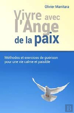 Bertrand.pt - Vivre Avec L Ange De La Paix : Methodes Et Exercices De Guerison Pour Une Vie Calme Et Paisible