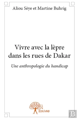 Bertrand.pt - Vivre Avec La Lèpre Dans Les Rues De Dakar