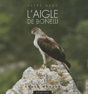 Vivre Avec L'Aigle De Bonelli