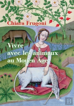 Bertrand.pt - Vivre Avec Les Animaux Au Moyen Âge : Histoires Fantastiques Et Féroces