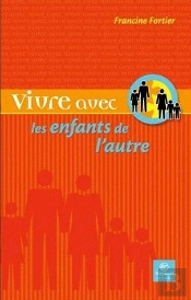 Vivre Avec Les Enfants De L'Autre