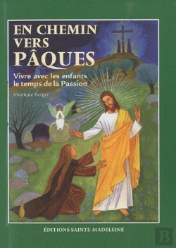 Bertrand.pt - Vivre Avec Les Enfants La Passion De Jésus ; Pour Bien Préparer Pâques