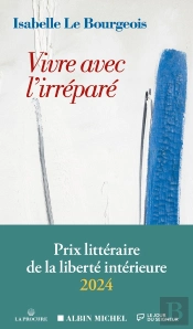 Vivre Avec L'Irréparé