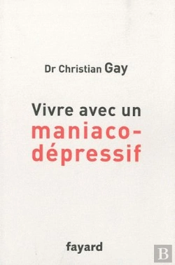 Bertrand.pt - Vivre Avec Un Maniaco-Depressif