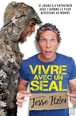 Bertrand.pt - Vivre Avec Un Seal : 31 Jours À S'Entraîner Avec L'Homme Le Plus Résistant Au Monde