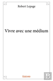 Vivre Avec Une Médium
