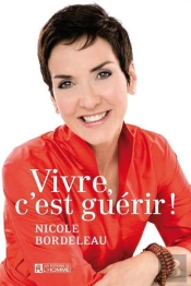 Vivre, C'Est Guérir !