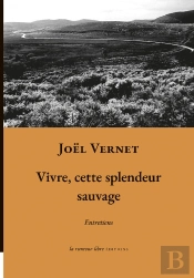 Vivre, Cette Splendeur Sauvage