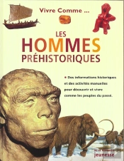 Vivre Comme Les Hommes Préhistoriques