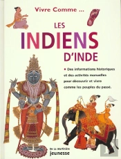Vivre Comme Les Indiens D'Inde