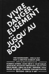 Vivre Dangereusement... Jusqu'Au Bout