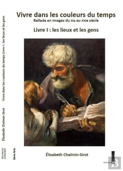 Bertrand.pt - Vivre Dans Les Couleurs Du Temps, Ballade En Images Du Xie Eu Xxie Siècle, Livre I :  Lieux Et Gens