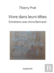Vivre Dans Leurs Têtes : Entretiens Avec Anne Bertrand