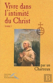 Vivre Dans L'Intimite Du Christ T.1