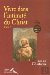 Vivre Dans L'Intimité Du Christ Tome 2