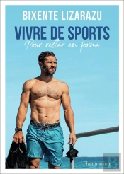 Vivre De Sports : Pour Rester En Forme