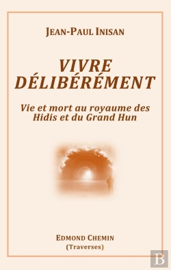 Bertrand.pt - Vivre Deliberement - Vie Et Mort Au Royaume Des Hid