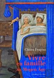 Vivre En Famille Au Moyen Age