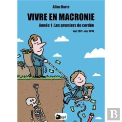 Bertrand.pt - Vivre En Macronie Tome 1 : Les Premiers De Cordée, Mai 2017 - Mai 2018