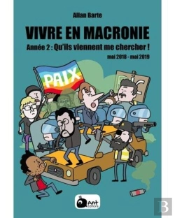 Bertrand.pt - Vivre En Macronie Tome 2 : Qu'Ils Viennent Me Chercher ! Mai 2018 - Mai 2019