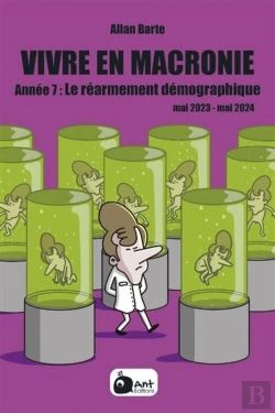 Bertrand.pt - Vivre En Macronie Tome 7 : Le Réarmement Démographique
