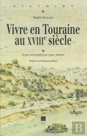 Vivre En Touraine Au Xviiie Siècle