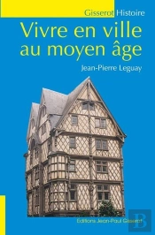 Vivre En Ville Au Moyen-Age