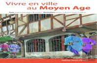 Vivre En Ville Au Moyen-Âge