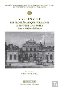 Bertrand.pt - Vivre En Ville : Les Problématiques Urbaines À Travers L'Histoire Dans Le Midi De La France