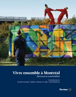 Bertrand.pt - Vivre Ensemble A Montreal. Entre Conflits Et Convivialites