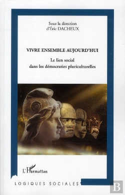Bertrand.pt - Vivre Ensemble Aujoud'Hui ; Le Lien Social Dans Les Démocraties Pluriculturelles