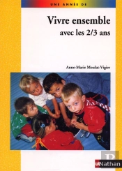 Vivre Ensemble Avec Les 2/3 Ans