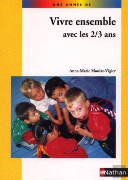 Bertrand.pt - Vivre Ensemble Avec Les 2/3 Ans