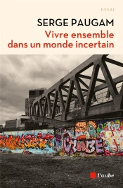 Vivre Ensemble Dans Un Monde Incertain Nouvelle Edition