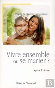 Vivre Ensemble Ou Se Marier ?