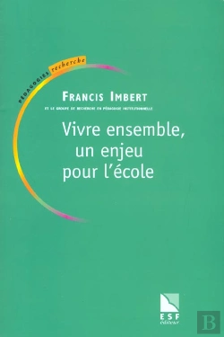 Bertrand.pt - Vivre Ensemble ; Un Enjeu Pour L'Ecole