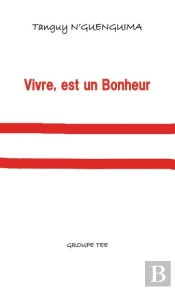 Vivre, Est Un Bonheur